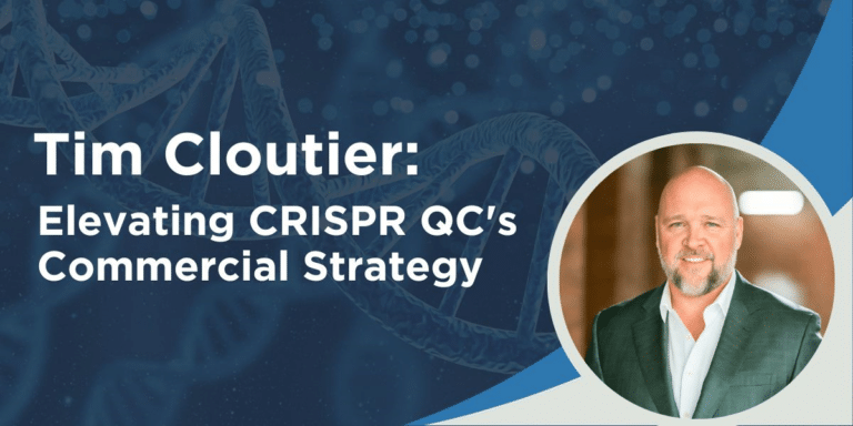 Tim Cloutier: Elevating CRISPR QC's Commercial Strategy