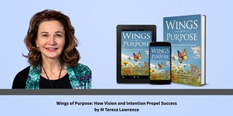 M Teresa Lawrence Arrived at the Theme of Purpose From the Valley, Not the Mountaintop, and That Helps Explain the Book